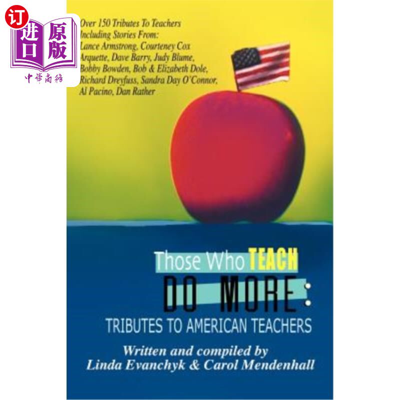 海外直订Those Who Teach Do More: A Tribute to the American Teacher 教书的人做得更多：向美国老师致敬