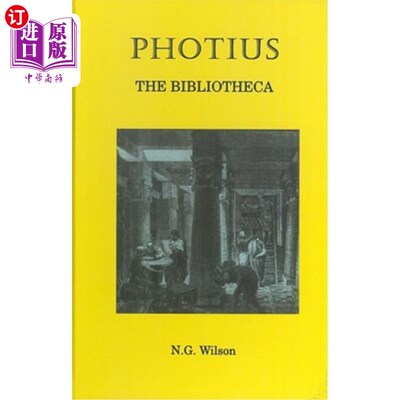 海外直订Photius: The Bibliotheca 弗提乌斯:图书馆