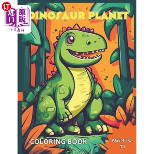 海外直订Dinosaur Planet: Coloring Book for Children of Dinosaurs 恐龙星球：恐龙儿童涂色书