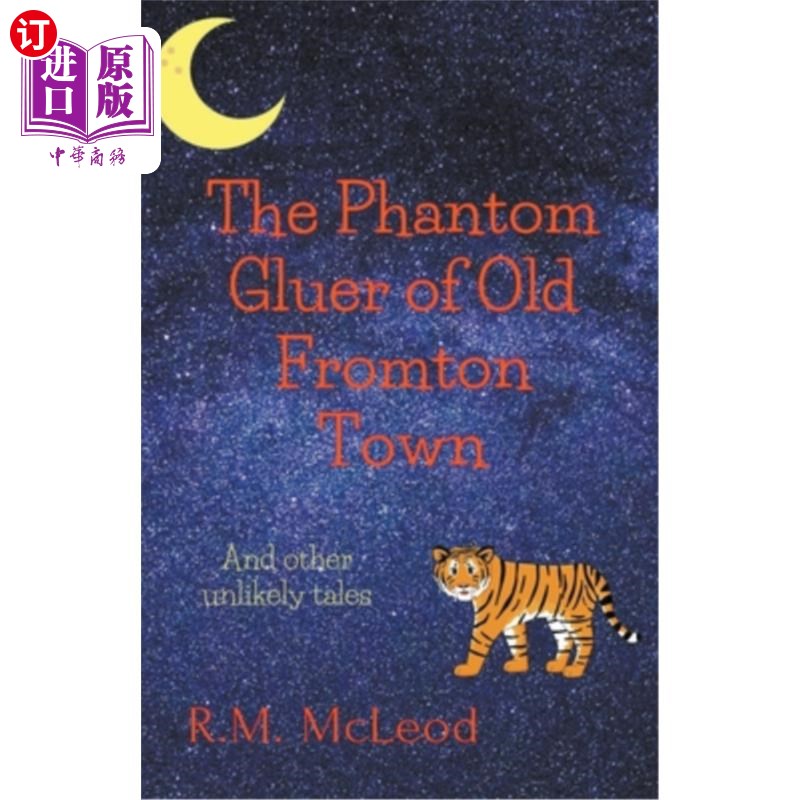 海外直订The Phantom Gluer of Old Fromton Town 老弗罗顿镇的幻影胶工