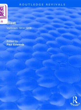 海外直订Blast: Vorticism, 1914-1918 爆炸:漩涡，1914-1918