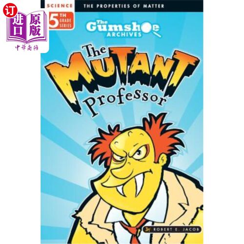 海外直订The Gumshoe Archives, Case # 5-4-5114: The Mutant Professor Gumshoe档案，案例#5-4-5114：突变教授
