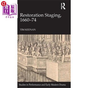 海外直订Restoration Staging, 1660-74 修复分期(1660- 1674
