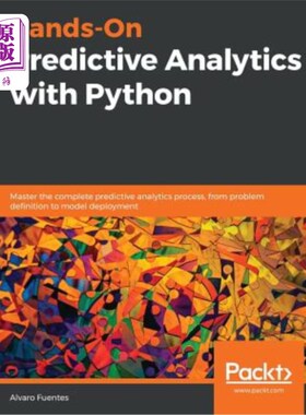 海外直订Hands-On Predictive Analytics with Python: Master the complete predictive analyt 使用python进行