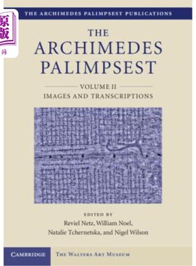 海外直订The Archimedes Palimpsest V02: Volume2, Images and Transcriptions 阿基米德回文V02：第2卷，图像和转录本