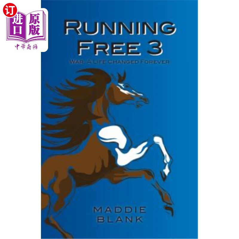海外直订Running Free 3: War: A Life Changed Forever 《自由奔跑3:战争:永远改变的生活
