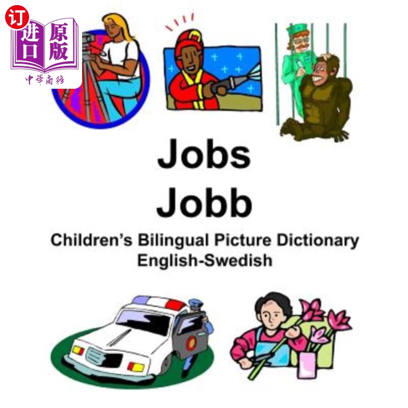 海外直订English-Swedish Jobs/Jobb Children's Bilingual Picture Dictionary 英语-瑞典语作业/Jobb儿童双语图片词典