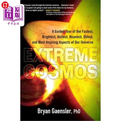 海外直订Extreme Cosmos: A Guided Tour of the Fastest, Brightest, Hottest, Heaviest, Olde 极限宇宙：在导游带领下游览