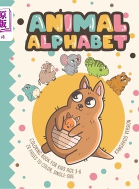 海外直订Animal Alphabet - Kangaroo Version: Coloring Book For Kids Age 3-6, 26 Pages To  动物字母表-袋鼠版:3-6岁儿