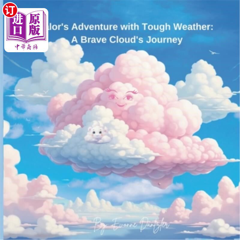 海外直订Valor's Adventure with Tough Weather: A Brave Cloud's Journey 英勇的冒险与恶劣的天气：一个勇敢的云的旅程