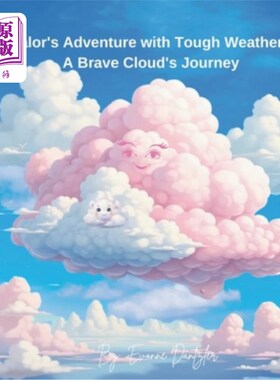 海外直订Valor's Adventure with Tough Weather: A Brave Cloud's Journey 英勇的冒险与恶劣的天气：一个勇敢的云的旅程
