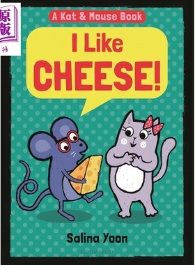 猫鼠俏冤家1 Salina Yoon A Kat & Mouse Book I Like Cheese 英文原版进口 儿童漫画故事绘本 精装 获奖作家作品【中商原版】