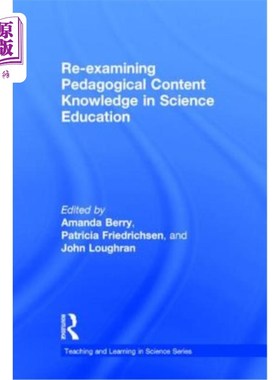 海外直订Re-examining Pedagogical Content Knowledge in Science Education 重新审视科学教育中的教学内容知识