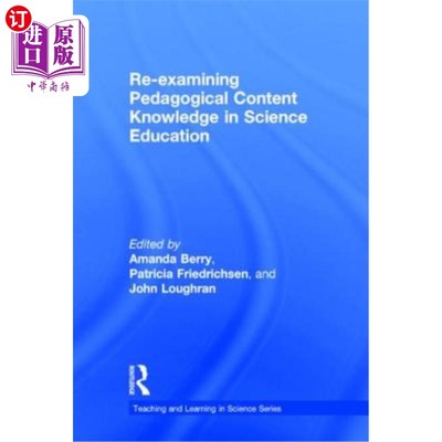 海外直订Re-examining Pedagogical Content Knowledge in Science Education 重新审视科学教育中的教学内容知识