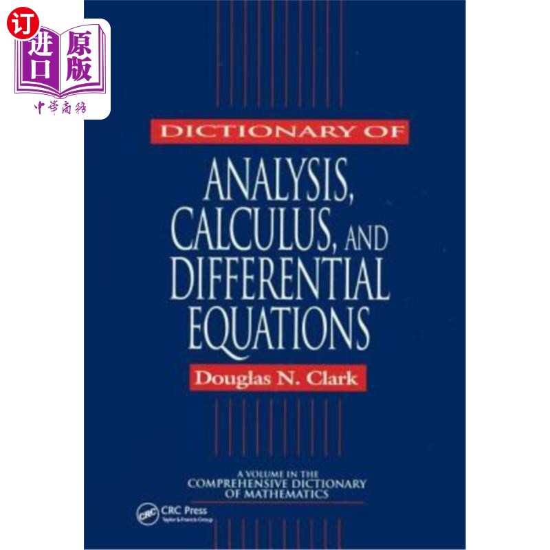 海外直订Dictionary of Analysis, Calculus, and Differential Equations 字典的分析，微积分，和微分方程