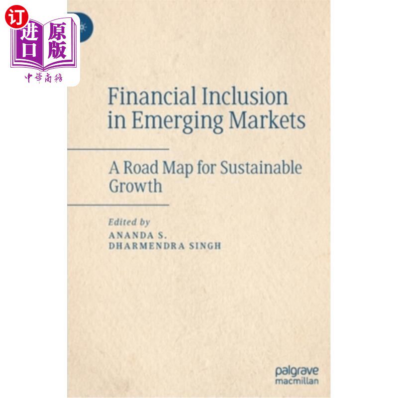 海外直订Financial Inclusion in Emerging Markets: A Road Map for Sustainable Growth 新兴市场普惠金融:可持续增长路线图