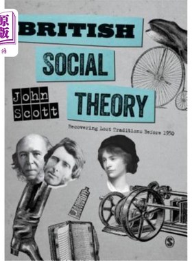 海外直订British Social Theory: Recovering Lost Traditions Before 1950 英国社会理论：恢复1950年前失去的传统