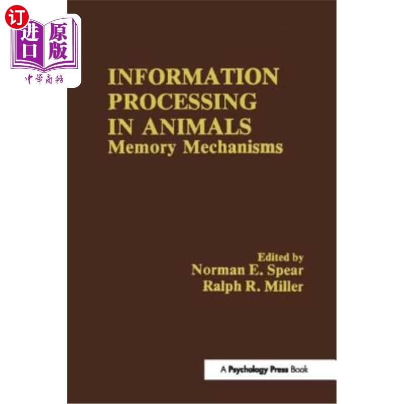 海外直订Information Processing in Animals: Memory Mechanisms 动物的信息处理:记忆机制