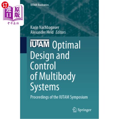 海外直订Optimal Design and Control of Multibody Systems: Proceedings of the Iutam Sympos Optimal De