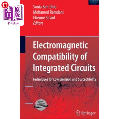 海外直订Electromagnetic Compatibility of Integrated Circuits: Techniques for Low Emissio 集成电路的电磁兼容性：低发