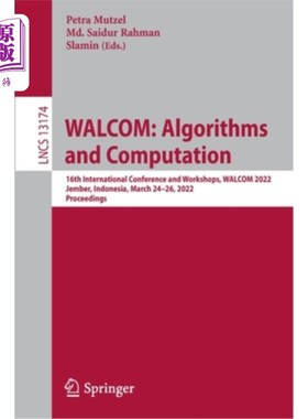 海外直订Walcom: Algorithms and Computation: 16th International Conference and Workshops, Walcom:算法和