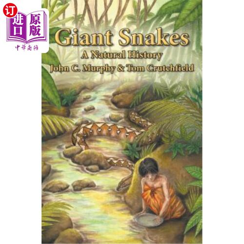 海外直订Giant Snakes: A Natural History 巨蛇：自然史