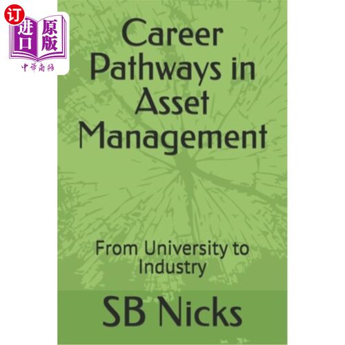 海外直订Career Pathways in Asset Management: From University to Industry 资产管理的职业道路：从大学到行业