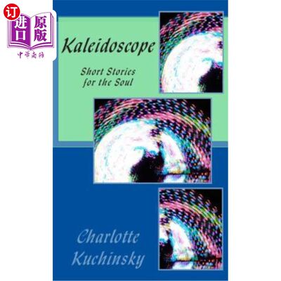 海外直订Kaleidoscope: A Short Story Compilation 万花筒：短篇故事汇编
