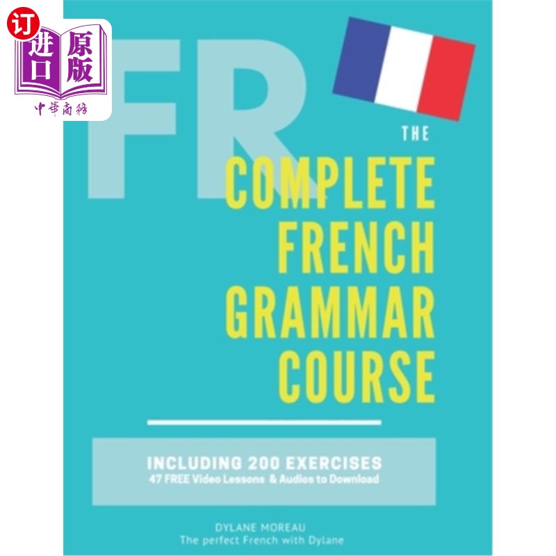 海外直订The Complete French Grammar Course: French beginners to advanced - Including 200 完整的法语语法课程:从初学