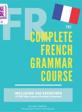 海外直订The Complete French Grammar Course: French beginners to advanced - Including 200 完整的法语语法课程:从初学