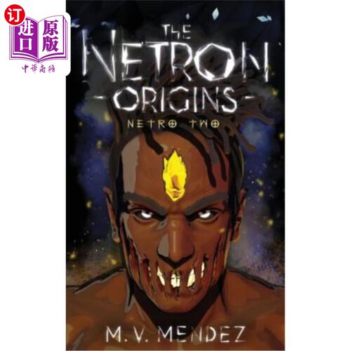 海外直订The Netron Origins: Netro Two Netron起源：Netro 2