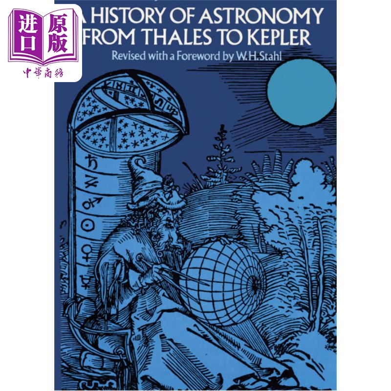 现货 从泰勒斯到开普勒的天文学史 A History of Astronomy from Thales to Kepler Revised 英文原版 J LE Dreyer【中商原版】 书籍/杂志/报纸 文化类原版书 原图主图