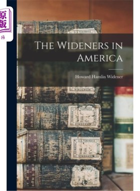 海外直订The Wideners in America 美国的widener夫妇