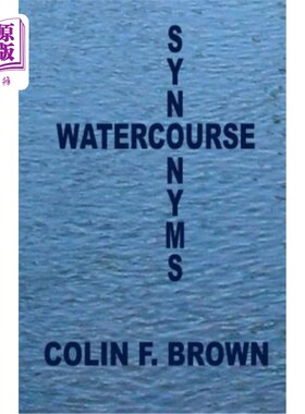 海外直订Watercourse Synonyms: - 水道同义词: