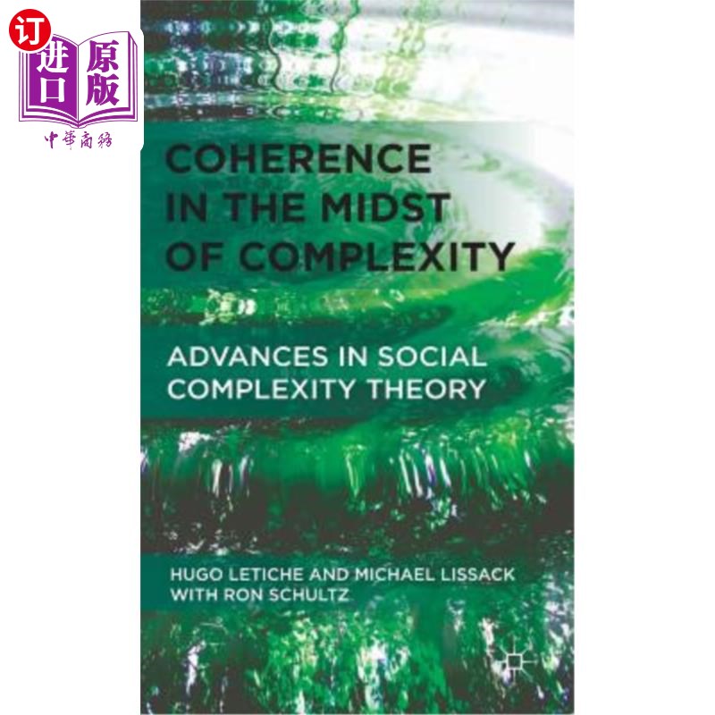 海外直订Coherence in the Midst of Complexity: Advances in Social Complexity Theory 复杂性中的一致性:社会复杂性理论