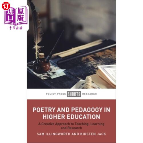 海外直订Poetry and Pedagogy in Higher Education: A Creative Approach to Teaching, Learni 高等教育中的诗歌与教育学：