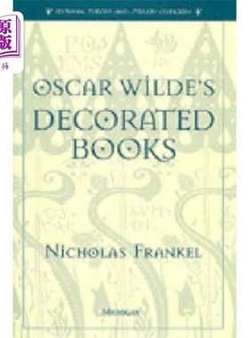 海外直订Oscar Wilde's Decorated Books 奥斯卡王尔德的装饰书