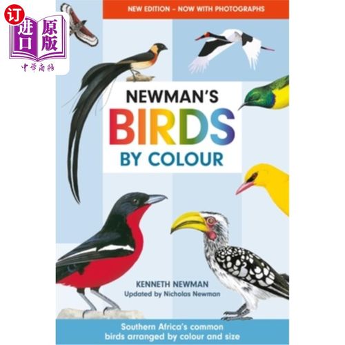海外直订Newman's Birds by Colour: Southern Africa's Common Birds Arranged by Colour and  纽曼按颜色排列的鸟类：南部