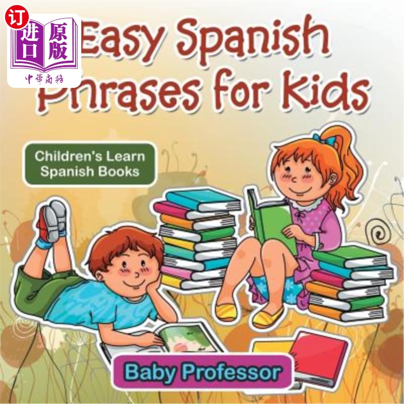 海外直订Easy Spanish Phrases for Kids Children's Learn Spanish Books 儿童学习西班牙语书籍的简单西班牙语短语