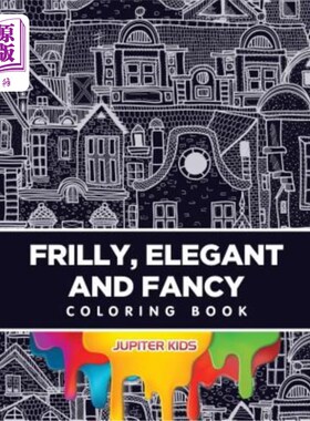 海外直订Frilly, Elegant and Fancy Coloring Book 褶边、优雅、花哨的彩绘书