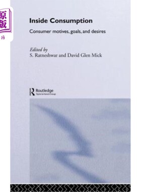 海外直订Inside Consumption: Consumer Motives, Goals, and Desires 内部消费：消费者动机、目标和欲望