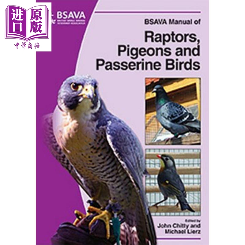 BSAVA猛禽 鸽类与雀形目鸟类手册 Bsava Manual Of Raptors Pigeons And Passerine Birds 英文原版 John Chitty【中商原版】