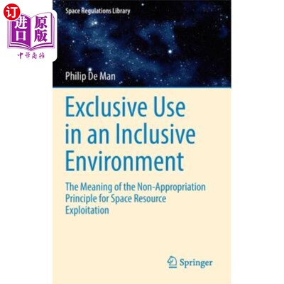海外直订Exclusive Use in an Inclusive Environment: The Meaning of the Non-Appropriation  包容环境中的专属使用:空间