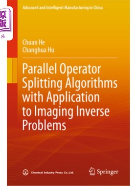 海外直订Parallel Operator Splitting Algorithms with Application to Imaging Inverse Probl 并行算子分裂算法及其在成像