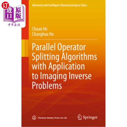 海外直订Parallel Operator Splitting Algorithms with Application to Imaging Inverse Probl 并行算子分裂算法及其在成像