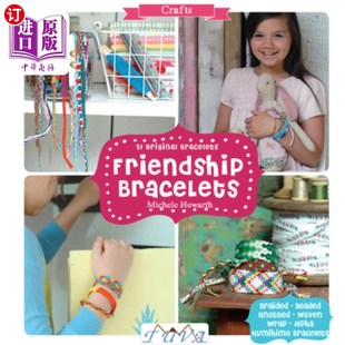 海外直订Friendship Bracelets: 31 Original Bracelets 友谊手镯:31个原装手镯