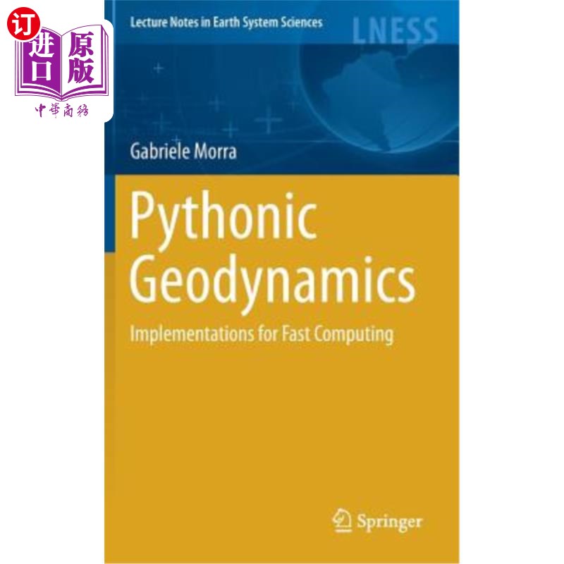 海外直订Pythonic Geodynamics: Implementations for Fast Computing Pythonic地球动力学：快速计算的实现
