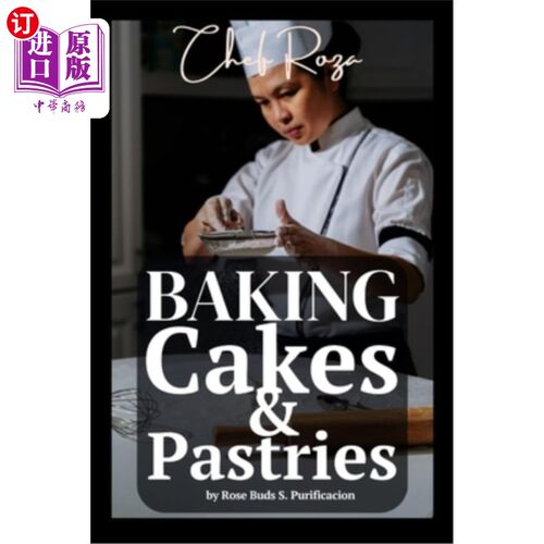 海外直订Baking Basics & Beyond: Inspired Recipes from Chef Roza 烘焙基础及超越：来自厨师Roza的灵感食谱