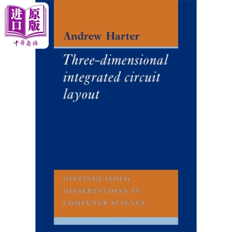 现货 三维集成电路设计 EATCS杰出论文奖 英文原版 Three Dimensional Integrated Circuit Layout A C Harter【中商原版】