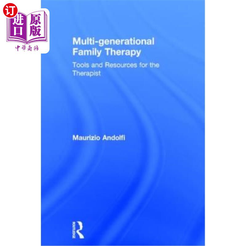 海外直订医药图书Multi-Generational Family Therapy: Tools and Resources for the Therapist 多代家庭治疗:治疗师的工具